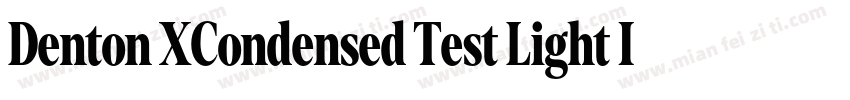 Denton XCondensed Test Light Italic字体转换